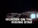 Battlestar Galactica: Murder on the Rising Star