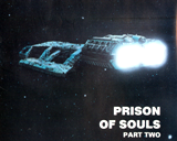Battlestar Galactica: Prison of Souls (Part 2)